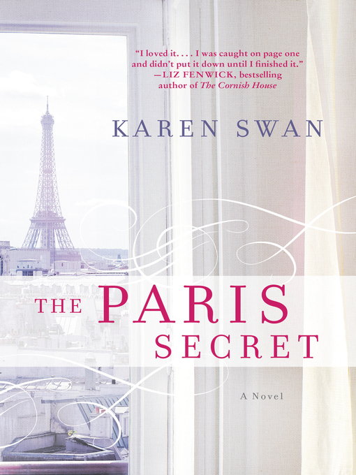 Title details for The Paris Secret by Karen Swan - Available